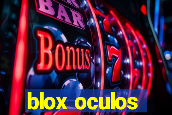 blox oculos